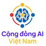 Chào mừng đến với Cộng đồng AI Việt nam AICVN